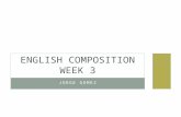 JORGE GOMEZ ENGLISH COMPOSITION WEEK 3. Attendance Reflection 2.