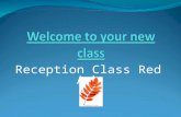 Reception Class Red Ash. Timetable 2013 -2104 MondayTuesdayWednesdayThursdayFriday 8.55 Self register First Activities Self register First Activities.
