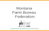 1 Montana Farm Bureau Federation JohnBrewerConsulting@Bresnan.netJohnBrewerConsulting@Bresnan.net 406-690-0004.