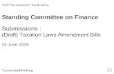Standing Committee on Finance Submissions : (Draft) Taxation Laws Amendment Bills 24 June 2009 PwC Tax Services*, South Africa *connectedthinking.