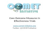 Core Outcome Measures in Effectiveness Trials  Twitter: @COMETinitiative.