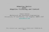Adaptive Optics with Adaptive Filtering and Control Steve Gibson Mechanical and Aerospace Engineering University of California, Los Angeles 90095-1597.