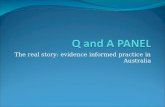 The real story: evidence informed practice in Australia.