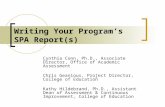 Writing Your Program’s SPA Report(s) Cynthia Conn, Ph.D., Associate Director, Office of Academic Assessment Chris Geanious, Project Director, College of.