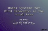 Radar Systems for Bird Detection in the Local Area Ron Merritt DeTect, Inc 621 West Baldwin Road Panama City, Florida 32405.