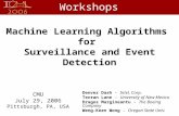 CMU July 29, 2006 Pittsburgh, PA, USA Machine Learning Algorithms for Surveillance and Event Detection Denver Dash – Intel, Corp. Terran Lane – University.