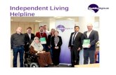 Independent Living Helpline. History of Organisation & Line Formed in 2012 via unification of three charities – Disability Alliance, RADAR & National.