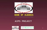 1 BANK OF ALBANIA AIPS PROJECT. 2 What is AIPS? AIPS Project Implementation Plan AIPS Activities & Responsibilities AIPS Operational Security & Resilience.
