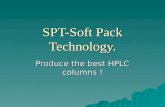 SPT-Soft Pack Technology. Produce the best HPLC columns !