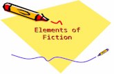 Elements of Fiction Plot and Conflict Plot: is what happens in a story. –Plot contains: Basic situation Conflict Series of Events Climax Resolution.