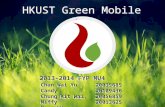 HKUST Green Mobile App Chan Wai Yu, Candy Chung Kit Wai, Miffy Pang Wing Chau,Terry Wong Kin Yee, Phoebe Chan Wai Yu, Candy Chung Kit Wai, Miffy Pang Wing.