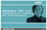 1SYMBOL CORPORATE PRESENTATION Wireless IPS 2.0 Comprehensive Protection for WLAN Networks.