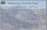 Wilderness Survival Class Who Needs To Learn About Survival? EVERYONE. NEWSFLASH - Sep 11, 2008... Former UFC middleweight champion and avid outdoorsman,