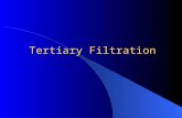 Tertiary Filtration. Granular Media Rapid Sand Filtration (RSF) RSF w/o Chemicals: Removal of Residual SS (Biological Floc) RSF w/ Coagulant (Al, Fe),