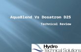 AquaBlend Vs Dosatron D25 Technical Review.  Fully rotating lower end  Can adjust pump without spinning hose  Ratio & percentage scales  Larger printing.