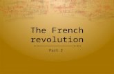 The French revolution Part 2. Bell-Ringer  Get out your homework from Friday and complete the Estates General Graphic Organizer.  Get out your notebooks.
