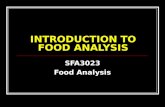 INTRODUCTION TO FOOD ANALYSIS SFA3023 Food Analysis.
