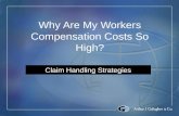 Why Are My Workers Compensation Costs So High? Claim Handling Strategies.