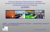 Www.fhwa.dot.gov/HEP/STEP Federal Highway Administration’s (FWHA) Surface Transportation Environment and Planning Cooperative Research Program (STEP) STEP: