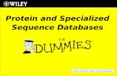 © Wiley Publishing. 2007. All Rights Reserved. Protein and Specialized Sequence Databases.