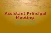 Assistant Principal Meeting August 28, 2014 8:00am to 12:00pm.