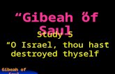 Gibeah of Saul Study 5 “O Israel, thou hast destroyed thyself”