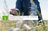 MARKETING TO THE GREEN HOME BUYER 1. In This Chapter  National certification programs  Marketing to the green homebuyer  Buyer counseling session