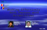 Working Effectively With Persons with Disabilities Tom Sewell Men with Disabilities Representative Ohio Cara Clark Women with Disabilities Representative.