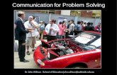 Dr John Willison School of Education john.willison@adelaide.edu.au Communication for Problem Solving.