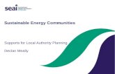 Sustainable Energy Communities Supports for Local Authority Planning Declan Meally.