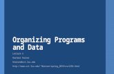 Organizing Programs and Data Lecture 5 Hartmut Kaiser hkaiser@cct.lsu.edu