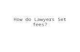 How do Lawyers Set fees?. Learning Objectives 1.Model i.e. “Story” or question 2.Multiple regression review 3.Omitted variables (our first failure of.