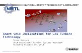 Presentation Identifier (Title or Location), Month 00, 2008 Smart Grid Implications for Gas Turbine Technology Steve Bossart 2010 University Turbine Systems.
