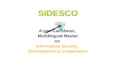 SIDESCO A pan-Caribbean, Multilingual Master on Information Society, Development & Cooperation DE CO ÌS.