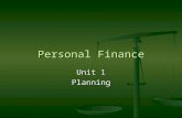 Personal Finance Unit 1 Planning. Personal Finance - Planning 1. Setting goals S … Specific M … Measurable A … Attainable R … Realistic T … Time-bound.