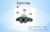 Sean Mindra, MS3 Thursday July 30 th, 2015. * Define syncope and review the pathophysiology and clinical manifestations * Review the differential diagnosis.