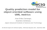 Quality Prediction Model using UML metrics [1] of [42] Quality prediction model for object oriented software using UML metrics Ana Erika Camargo, Koichiro.