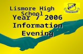 Year 7 2006 Information Evening Lismore High School.