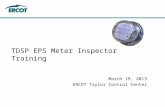 TDSP EPS Meter Inspector Training March 19, 2013 ERCOT Taylor Control Center.