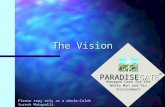 Please copy only as a whole—Caleb Suresh Motupalli The Vision Managed Care for the Whole Man and his Environment PARADISEGATE ™