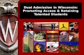 Dual Admission in Wisconsin: Promoting Access & Retaining Talented Students.