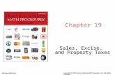 Chapter 19 Sales, Excise, and Property Taxes Copyright © 2011 by the McGraw-Hill Companies, Inc. All rights reserved. McGraw-Hill/Irwin.
