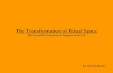The Transformation of Ritual Space The Pyramid Complexes of Saqqara and Giza By Carissa Racca.