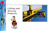 1 Lifting and Moving Patients. Guidelines for Safe Lifting 1.Consider the weight of object/ patient.  The stretcher alone weighs 70-80 lbs. 2.Communicate.