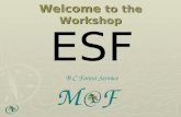 Welcome to the Workshop ESF B C Forest Service M F.
