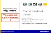 BMD-C0023 Copyright © Yokogawa Electric Corporation Oct. 2004 Pharma Handbook 11/24/2004 Yokogawa Electric Corporation Chiaki Shimada Yokogawa United Kingdom.