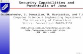 CSE333 IFIP98-1.1 Security Capabilities and Potentials of Java D. Smarkusky, S. Demurjian, M. Bastarrica, and T.C. Ting Computer Science & Engineering.