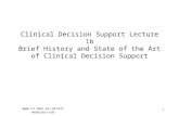 1  Clinical Decision Support Lecture 1b Brief History and State of the Art of Clinical Decision Support.