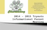 2014 – 2015 Tryouts Informational Parent Meeting.