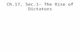 Ch.17, Sec.1- The Rise of Dictators. Stalin’s Soviet Union Under totalitarian rule, a government exerts total control over a nation. It dominates every.